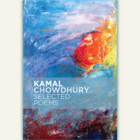 Kamal Chowdhury: Selected Poems (2017)